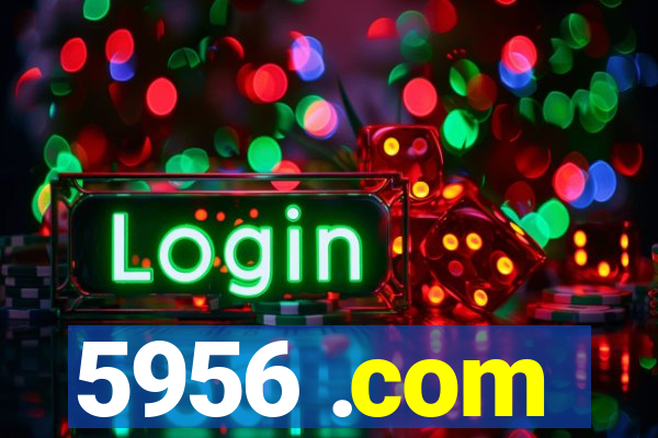 5956 .com